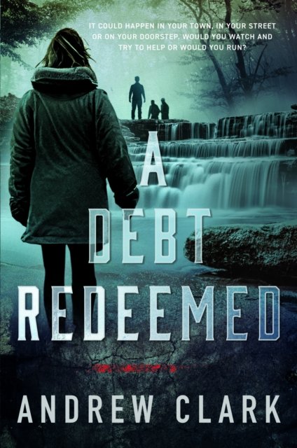 Cover for Andrew Clark · A Debt Redeemed (Paperback Book) (2024)