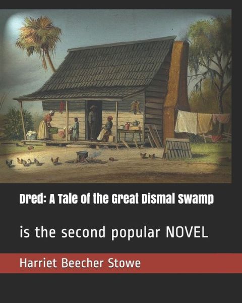 Cover for Harriet Beecher Stowe · Dred (Paperback Bog) (2019)