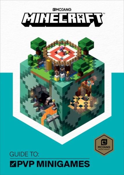 Minecraft: Guide to PVP Minigames - Minecraft - Mojang Ab - Livros - Random House Publishing Group - 9781101966365 - 3 de julho de 2018