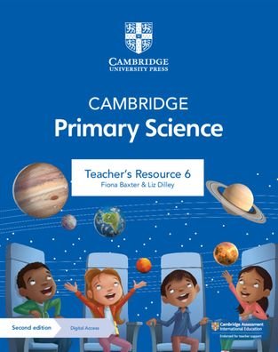 Cover for Fiona Baxter · Cambridge Primary Science Teacher's Resource 6 with Digital Access - Cambridge Primary Science (Bok) [2 Revised edition] (2021)