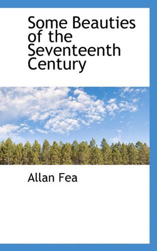 Cover for Allan Fea · Some Beauties of the Seventeenth Century (Hardcover Book) (2009)