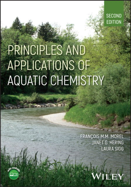 Cover for Morel, Francois M. M. (Massachusetts Institute of Technology) · Principles and Applications of Aquatic Chemistry (Hardcover Book) (2025)