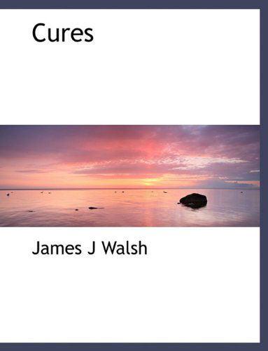 Cover for James J Walsh · Cures (Paperback Book) (2010)