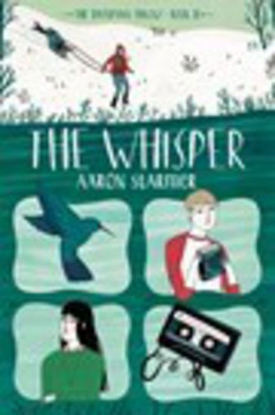 The Whisper - Aaron Starmer - Books - Palgrave USA - 9781250073365 - March 15, 2016