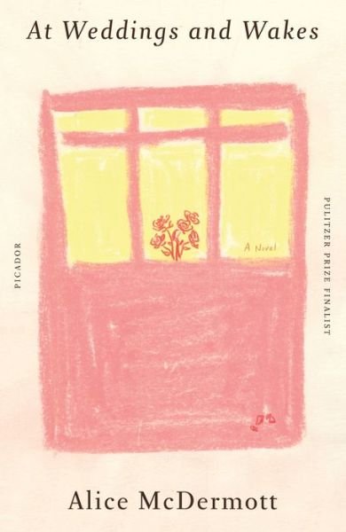 At Weddings and Wakes: A Novel - Alice McDermott - Livros - Picador - 9781250888365 - 2 de maio de 2023