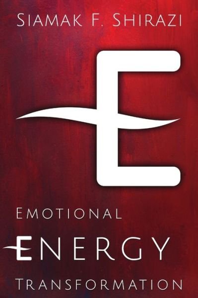 Cover for Siamak Shirazi · Emotional Energy Transformation (Paperback Book) (2013)