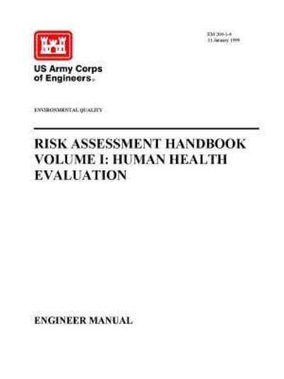 Cover for U.S. Army Corps Of Engineers · Environmental Quality - Risk Assessment Handbook Volume I (Taschenbuch) (2016)