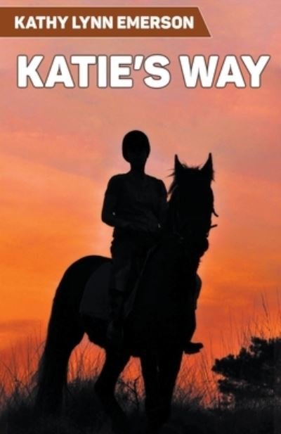 Cover for Kathy Lynn Emerson · Katie's Way (Paperback Book) (2020)