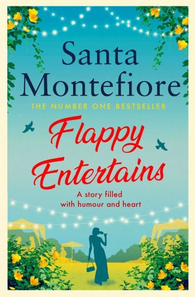 Cover for Santa Montefiore · Flappy Entertains: The joyous Sunday Times bestseller (Paperback Book) (2021)