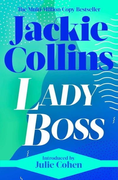 Cover for Jackie Collins · Lady Boss: introduced by Julie Cohen (Taschenbuch) [Reissue edition] (2021)
