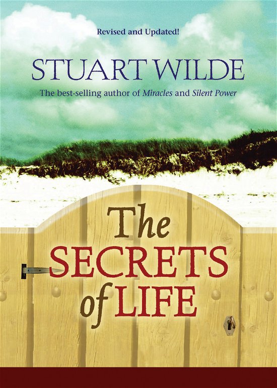Cover for Stuart Wilde · The Secrets Of Life: Revised &amp; Updated (Pocketbok) [Updated edition] (2007)
