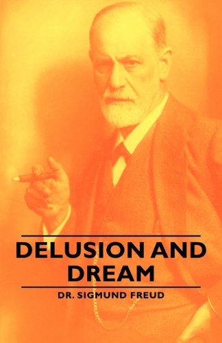 Cover for Sigmund Freud · Delusion and Dream (Paperback Book) (2007)