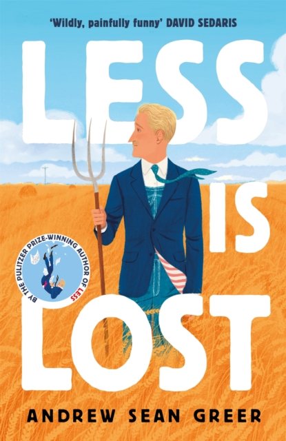 Cover for Andrew Sean Greer · Less is Lost: 'An emotional and soul-searching sequel' (Sunday Times) to the bestselling, Pulitzer Prize-winning Less (Paperback Bog) (2022)