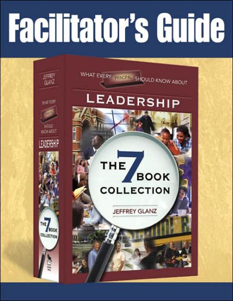 Cover for Jeffrey Glanz · Facilitator's Guide to What Every Principal Should Know About Leadership (Paperback Book) (2006)