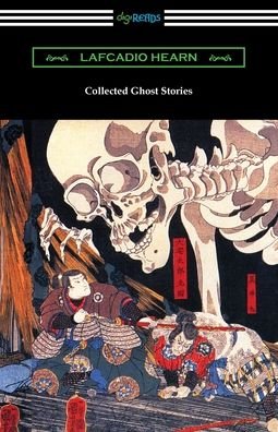 Cover for Lafcadio Hearn · Collected Ghost Stories (Pocketbok) (2021)
