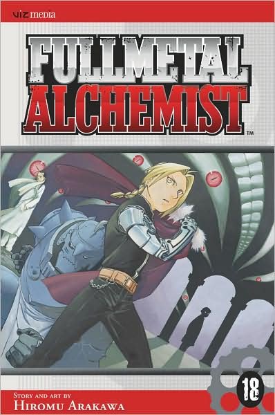 Cover for Hiromu Arakawa · Fullmetal Alchemist, Vol. 18 - Fullmetal Alchemist (Paperback Bog) (2009)