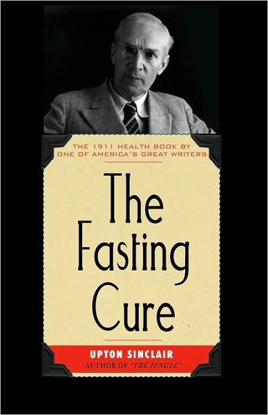 Cover for Upton Sinclair · Fasting Cure (Cooking in America) (Pocketbok) (2008)