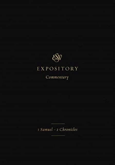 Cover for Iain M. Duguid · ESV Expository Commentary: 1 Samuel–2 Chronicles (Volume 3) - ESV Expository Commentary (Hardcover Book) (2019)