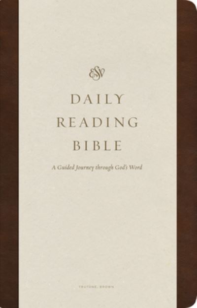 Cover for ESV Daily Reading Bible: A Guided Journey through God's Word (TruTone, Brown) (Leather Book) (2023)