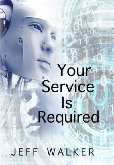 Cover for Jeff Walker · Your Service Is Required (Book) (2022)