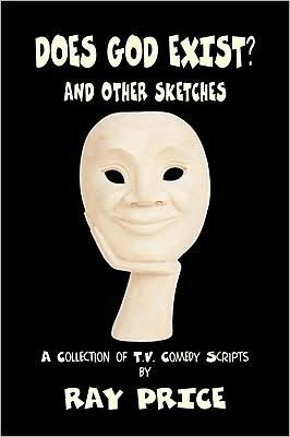 Cover for Ray Price · Does God Exist and Other Sketches (Paperback Bog) (2008)