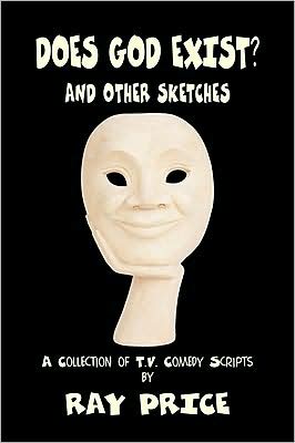 Cover for Ray Price · Does God Exist and Other Sketches (Pocketbok) (2008)