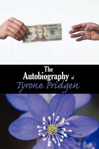 Cover for Pridgen Tyrone Pridgen · The Autobiography of Tyrone Pridgen (Paperback Book) (2009)