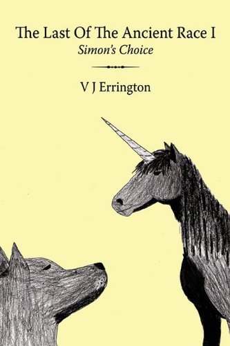 Cover for V J Errington · The Last of the Ancient Race I: Simon's Choice (Paperback Book) (2010)