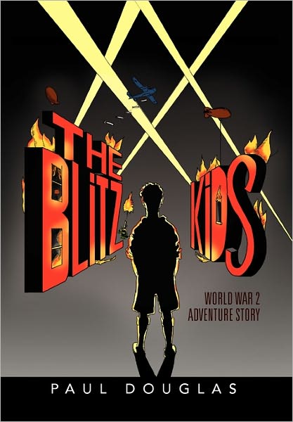 Cover for Paul Douglas · The Blitz Kids (Paperback Bog) (2010)