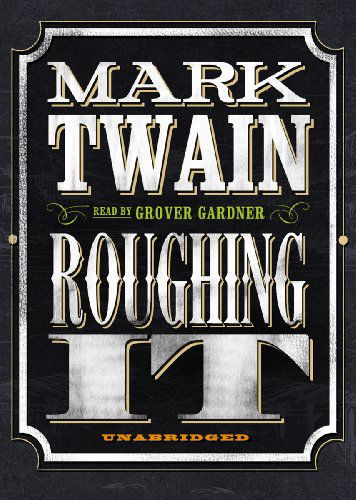 Cover for Mark Twain · Roughing It (MP3-CD) [Mp3cd Unabridged edition] (2011)