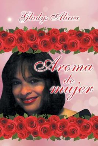 Cover for Gladys Alicea · Aroma De Mujer (Paperback Book) (2014)