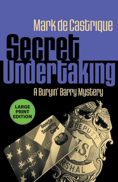 Secret Undertaking - Mark de Castrique - Books - Sourcebooks, Inc - 9781464210365 - September 4, 2018