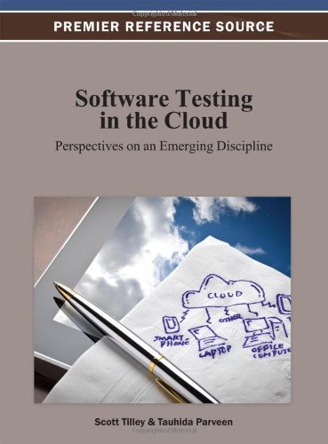 Cover for Scott Tilley · Software Testing in the Cloud: Perspectives on an Emerging Discipline (Premier Reference Source) (Innbunden bok) (2012)