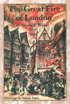 Cover for David a Weiss · The Great Fire of London: Third Edition (Paperback Book) (2012)