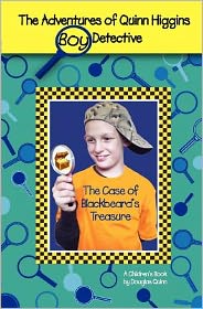 Cover for Douglas Quinn · The Adventures of Quinn Higgins Boy Detective-the Case of Blackbeard's Treasure (Paperback Book) (2012)
