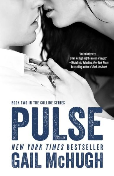 Cover for Gail McHugh · Pulse: Book Two in the Collide Series - The Collide Series (Pocketbok) (2014)