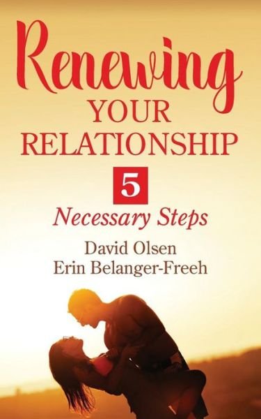 Cover for David Olsen · Renewing Your Relationship: 5 Necessary Steps (Paperback Bog) (2017)