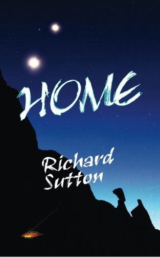 Home - Richard Sutton - Books - CreateSpace Independent Publishing Platf - 9781479115365 - August 20, 2012