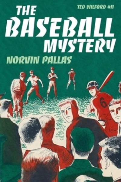 Cover for Norvin Pallas · The Baseball Mystery (Paperback Bog) (2020)