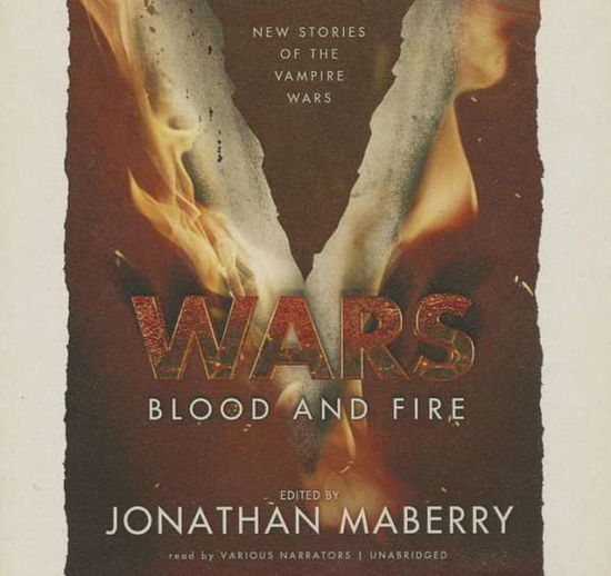 Cover for Jonathan Maberry · V Wars: Blood and Fire: a Chronicle of the Vampire Wars (Audiobook (CD)) [Unabridged edition] (2014)