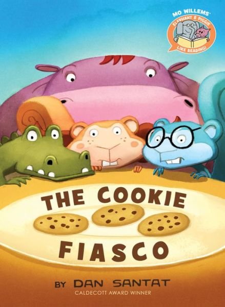 Cover for Mo Willems · The Cookie Fiasco ( Elephant &amp; Piggie Like Reading ) (Innbunden bok) (2016)