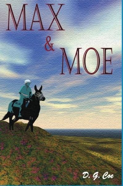 Cover for D G Coe · Max and Moe (Paperback Book) (2013)