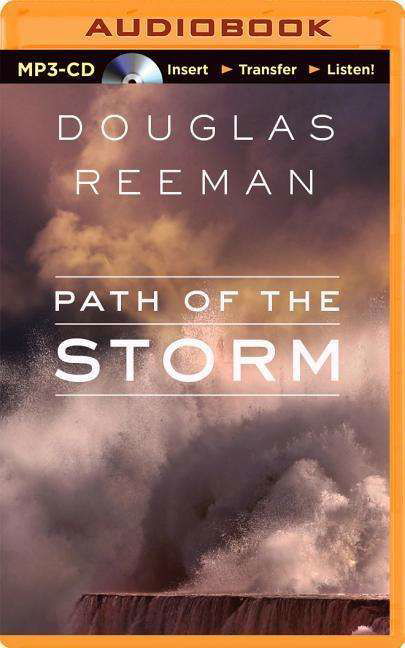 Cover for Douglas Reeman · Path of the Storm (MP3-CD) (2015)