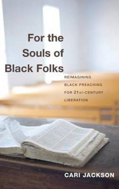 Cover for Cari Jackson · For the Souls of Black Folks (Hardcover bog) (2013)