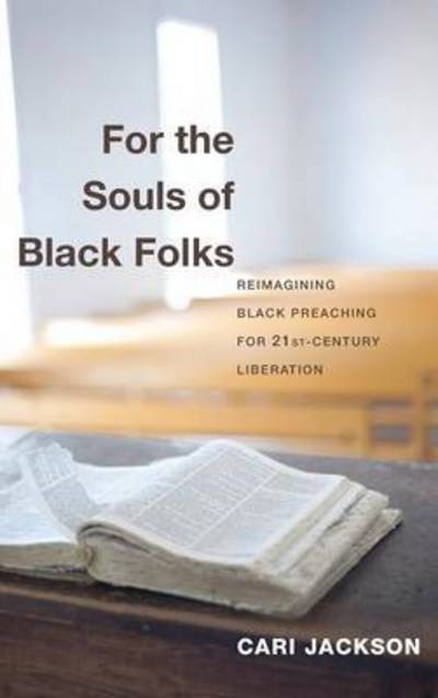 Cover for Cari Jackson · For the Souls of Black Folks (Hardcover bog) (2013)