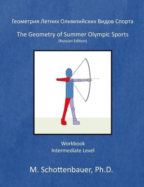 Cover for M Schottenbauer · The Geometry of Summer Olympic Sports: (Pocketbok) [Russian edition] (2014)