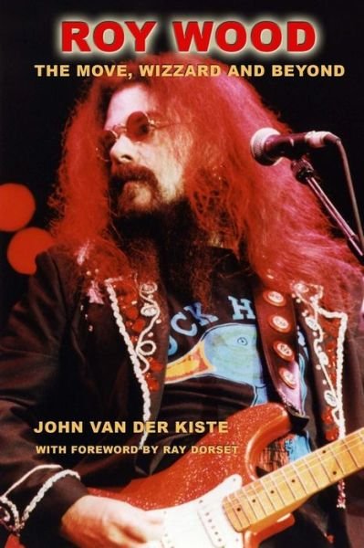 Cover for John Van Der Kiste · Roy Wood: the Move, Wizzard and Beyond (Paperback Book) (2014)