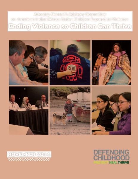 Cover for Attorney General\'s Advisory Committee · Ending Violence So Children Can Thrive (Paperback Book) (2015)