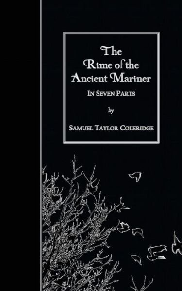 Cover for Samuel Taylor Coleridge · The Rime of the Ancient Mariner: in Seven Parts (Taschenbuch) (2015)