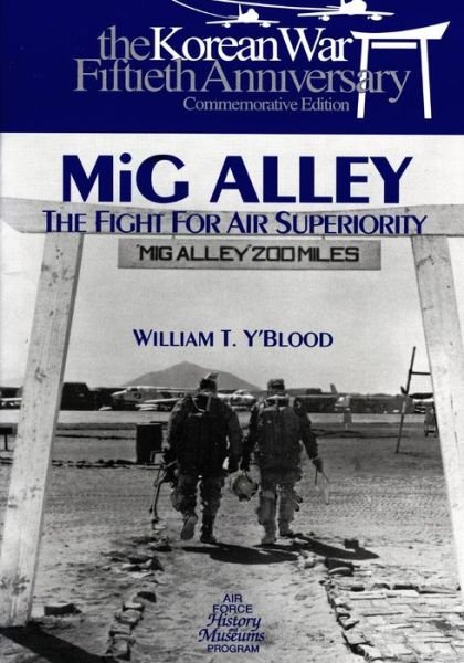 Cover for Office of Air Force History · Mig Alley: the Fight for Air Superiority (Paperback Bog) (2015)